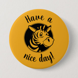 Badge Rond 7,6 Cm Clipart Zebra, Have a nice day! Yellow Button