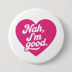 Badge Rond 7,6 Cm Cœur Nah ça va Anti Saint-Valentin Simple Cadeau d