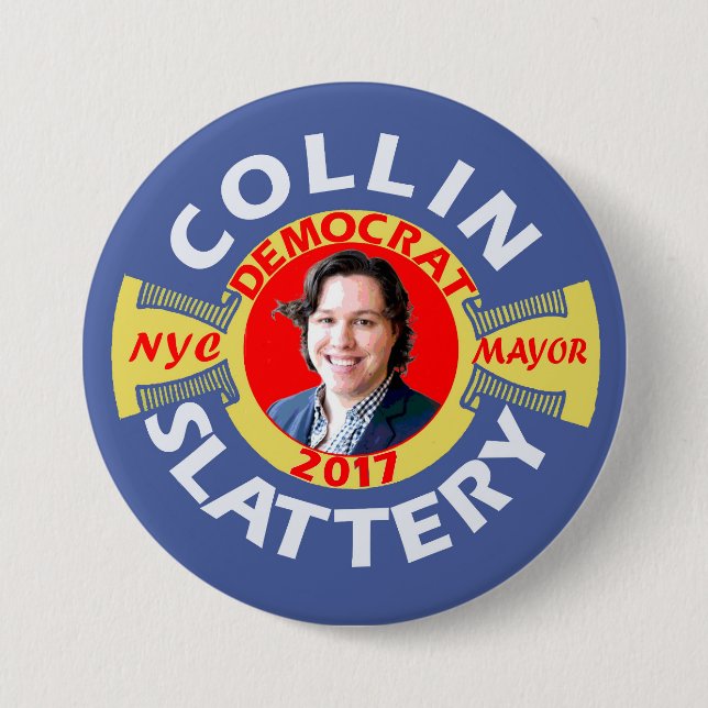Badge Rond 7,6 Cm Collin Slattery pour le maire de NYC en 2017 (Devant)