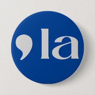 Badge Rond 7,6 Cm Comma, LA : Kamala 2024