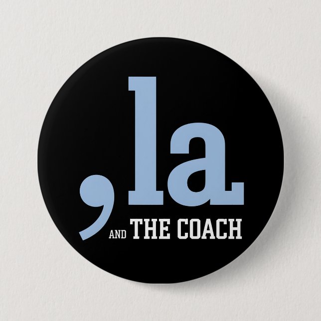 Badge Rond 7,6 Cm Comma La Kamala Harris Tim Walz Coach 2024 (Devant)