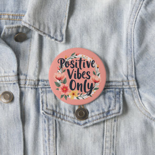 Badge Rond 7,6 Cm Conception de couronne florale « Vibes Positives U