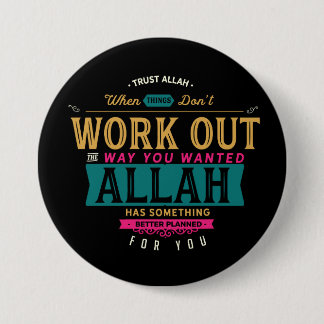 Badge Rond 7,6 Cm Confiance Allah