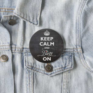 Badge Rond 7,6 Cm Conserver Le Calme Et La Fête Sur Chalkboard Drô