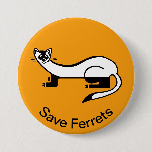 Badge Rond 7,6 Cm Cool Graphic - Save FERRETS -Wildlife -orange (Devant)