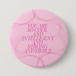 Badge Rond 7,6 Cm Cool, Intelligente, Forte, Féroce, Patronne, Rose