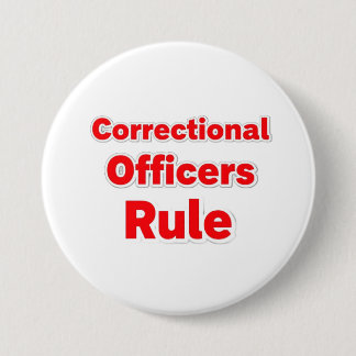 Badge Rond 7,6 Cm Correctional Officers Rule Button.