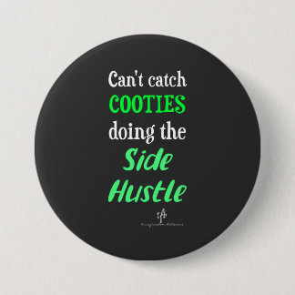 Badge Rond 7,6 Cm Côté Hustle Cooties Neon Texte vert