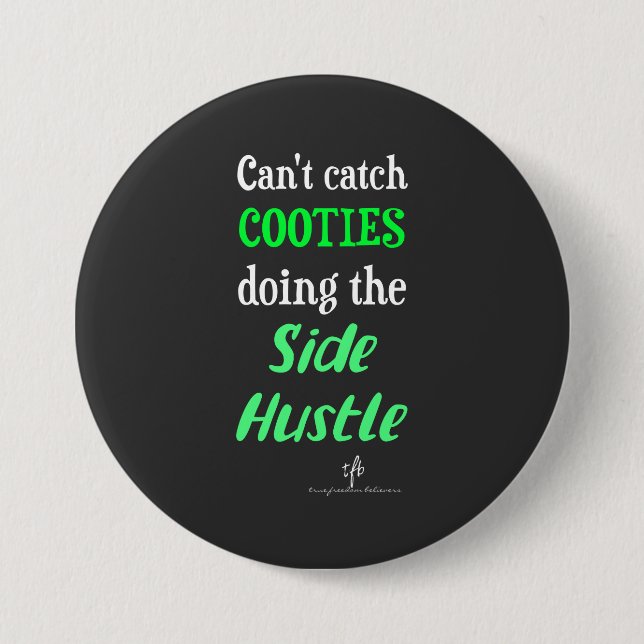 Badge Rond 7,6 Cm Côté Hustle Cooties Neon Texte vert (Devant)