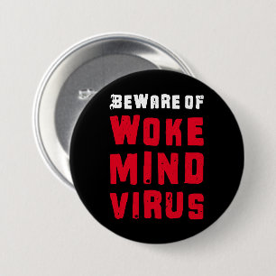 Badge Rond 7,6 Cm Couleurs personnalisées Méfiez-vous de Woke Mind V