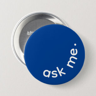 Badge Rond 7,6 Cm Courbe Posez-moi une question Bleu Service à la cl