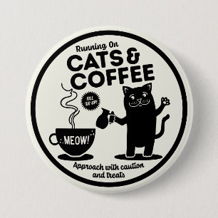 Badge Rond 7,6 Cm Courir avec des chats et du café