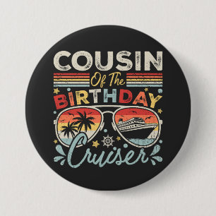 Badge Rond 7,6 Cm Cousin de l'Anniversaire de vacances Cruiser
