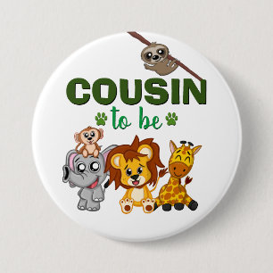 Badge Rond 7,6 Cm Cousin Pour Être Jungle Safari Baby shower Animal