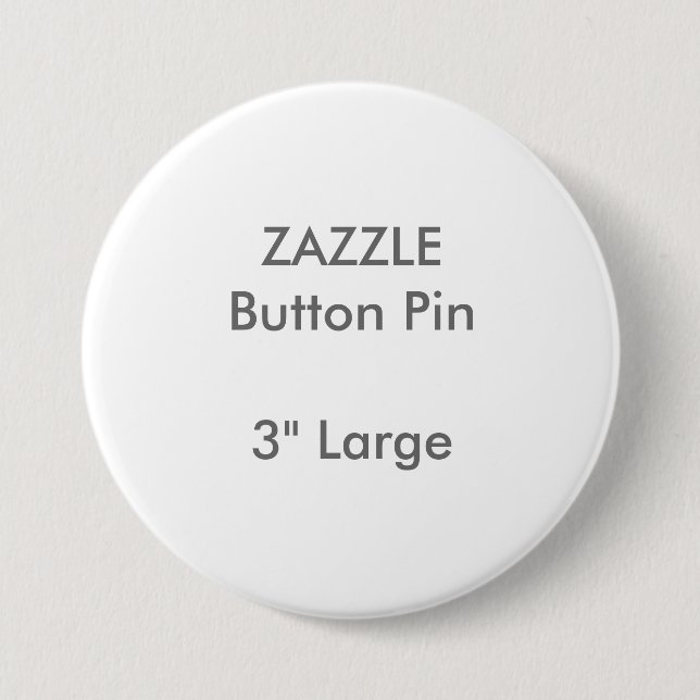 Badge Rond 7,6 Cm Coutume 3" de ZAZZLE grand Pin rond de bouton (Devant)