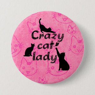 Badge Rond 7,6 Cm Crazy Chat Lady Amusants Playchats