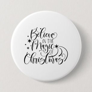 Badge Rond 7,6 Cm Croire À La Magie De Noël - Calligraphie