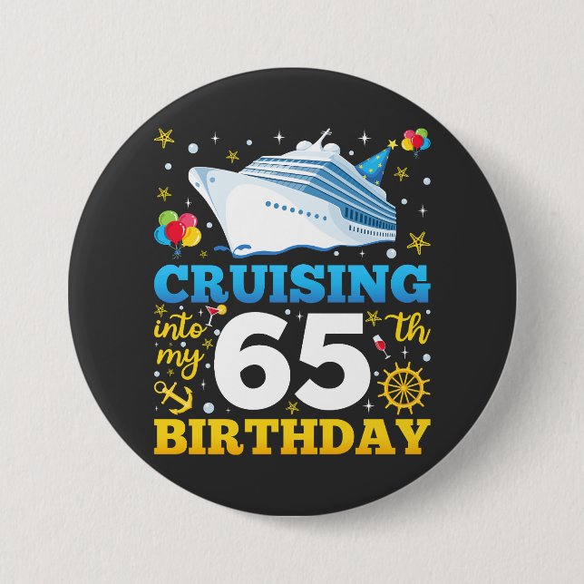 Badge Rond 7,6 Cm Croisière Dans Mon 65 Anniversaire Fête Round (Devant)