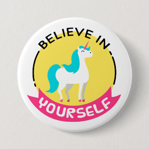 Badge Rond 7,6 Cm "Croyez en vous-même" l'insigne de licorne