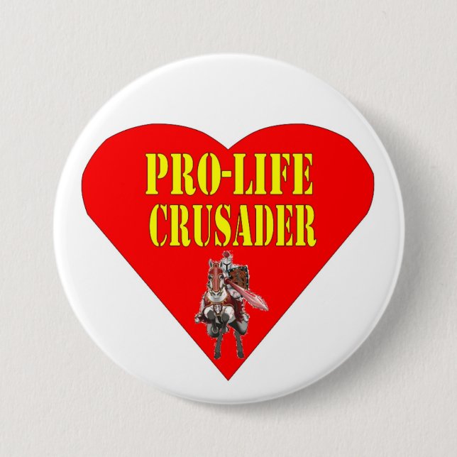 BADGE ROND 7,6 CM CRUSADER ANTI-AVORTEMENT (Devant)