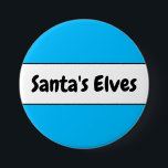 Badge Rond 7,6 Cm Cute Fun Sky Blue Santa's Elves Christmas Stripes<br><div class="desc">This fun minimalist design features fun bold black font inside a wide white center stripe highlighted with black pinstripes on a festive sky blue background with "Santa's Elves" written across the design. Make It Your Own: Both the center stripe color and the background color of this design can be customized/changed...</div>