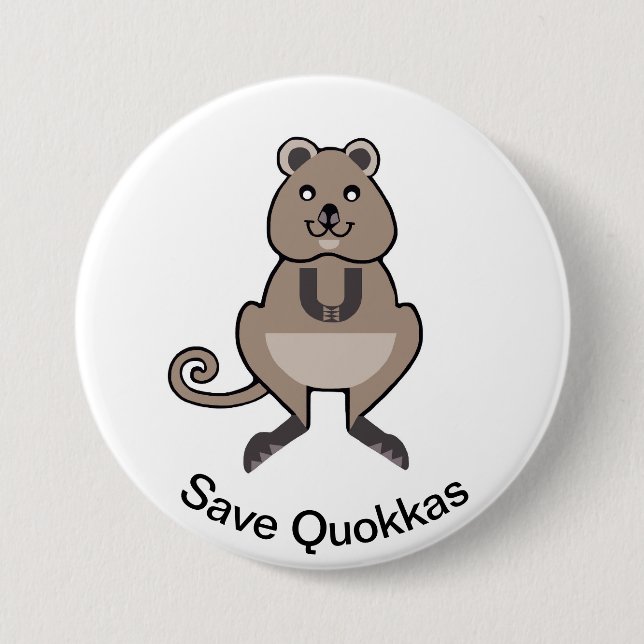 Badge Rond 7,6 Cm Cute Save QUOKKAS - Graphique animal en danger - (Devant)