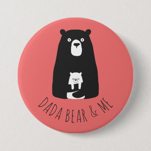 Badge Rond 7,6 Cm DADA BEAR & ME Papa Fille Fils Dada Ours B