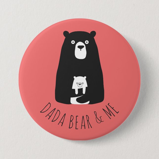 Badge Rond 7,6 Cm DADA BEAR & ME | Papa Fille Fils Dada Ours B (Devant)