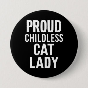 Badge Rond 7,6 Cm Dame de chat sans enfants pour femme maman de chat