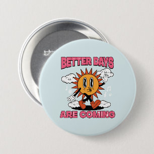 Badge Rond 7,6 Cm De Meilleurs Jours Viennent - Vibes D'Été