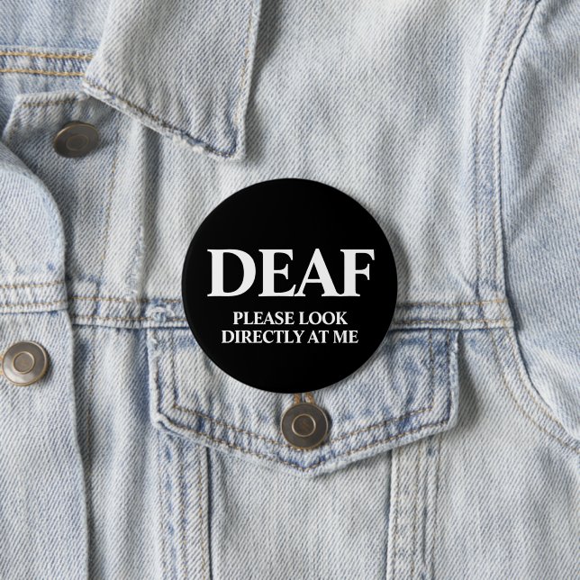 Badge Rond 7,6 Cm Deaf or Hard of Hearing (En situation)