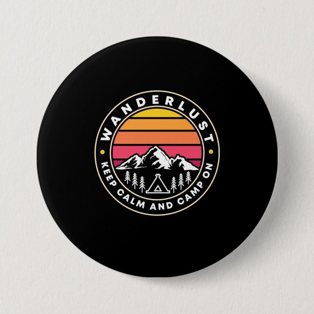 Badge Rond 7,6 Cm Déambuler Restez Calme Et Campez (Devant)