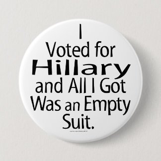 Badge Rond 7,6 Cm Défenseur contrarié de Hillary