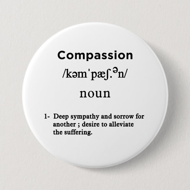 Badge Rond 7,6 Cm définition de compassion cercle blanc (Devant)
