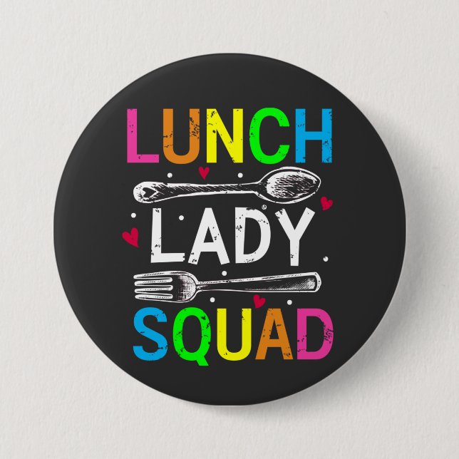 Badge Rond 7,6 Cm Déjeuner d'école Lady Squad Cafétéria Travailleurs (Devant)