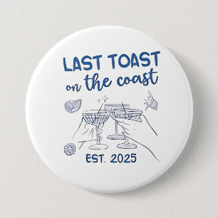Badge Rond 7,6 Cm Dernier Toast sur la Côte Est 2025