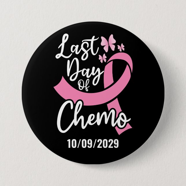 Badge Rond 7,6 Cm Dernière journée de chimiothérapie Cancer du sein  (Devant)