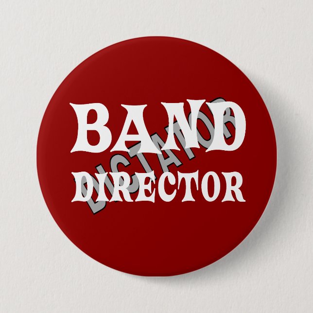 Badge Rond 7,6 Cm Dictateur du directeur de bande (Devant)