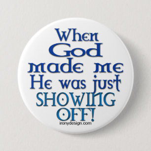 Badge Rond 7,6 Cm Dieu montrait dire