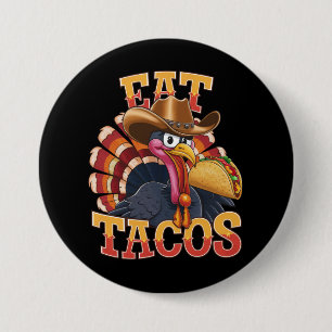 Badge Rond 7,6 Cm Dinde de Thanksgiving Manger des Tacos Drôle Mexi