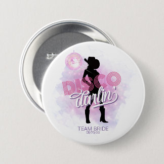 Badge Rond 7,6 Cm Disco Darlin' Bachelorette Team Bride ID928
