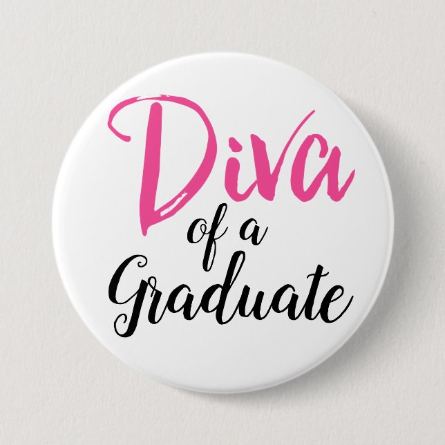 Badge Rond 7,6 Cm Diva d'un diplômé ! (Devant)