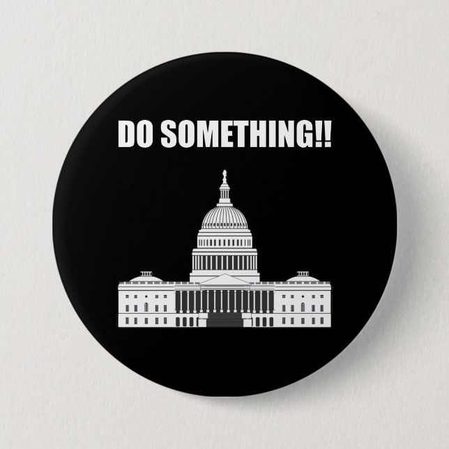 Badge Rond 7,6 Cm Do Something!! Congress Must Act Now Anti-Trump (Devant)