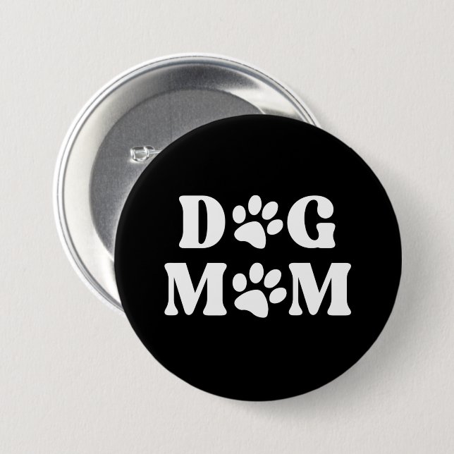 Badge Rond 7,6 Cm Dog mom  button (Devant & derrière)