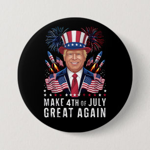 Badge Rond 7,6 Cm Donald Trump rend le 4 juillet à nouveau génial