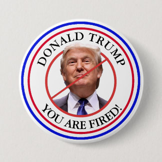 Badge Rond 7,6 Cm Donald Trump, vous êtes privé du bouton anti-Trump