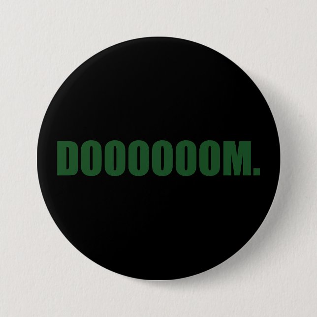 Badge Rond 7,6 Cm DOOOOOM. Bouton en vert (Devant)