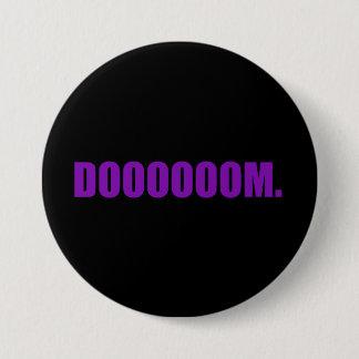 Badge Rond 7,6 Cm DOOOOOM. Bouton en violet