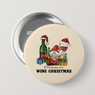 Badge Rond 7,6 Cm Dreaming of A Wine Christmas