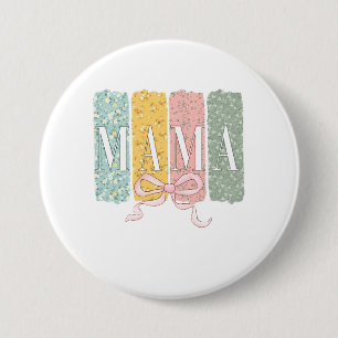Badge Rond 7,6 Cm Drôle Bow Coquette Mama Fleurs Fête des Mères